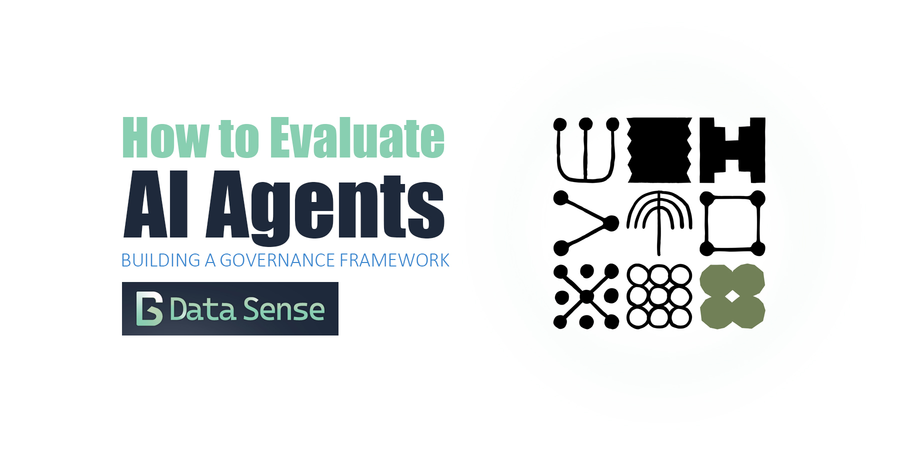 How to Evaluate AI Agents: Building a Governance Framework